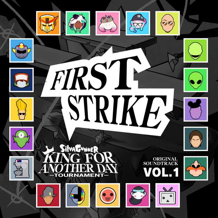 logo for part 1 of SIlvagunner's King for Another Day Tournament, featurning the words 'First Strike' surrounded by many icons of the tournament's various contestants.