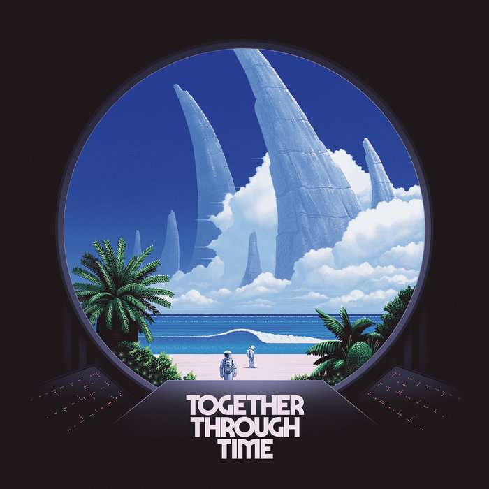 Album cover for Together Through Time, featuring a veiw of a bright sunny beach out the window of a spaceship